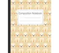Labrador Retriever Pattern Composition Notebook Journal: Adorable Yellow Lab Puppy Cover for Dog Lovers and Students for Schoolwork, Note Taking, and Daily Journaling