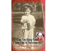 Labreeska Hemphill Can Anything Good Come Out of Bawcomville? (Tascabile)