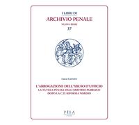 L'abrogazione dell'abuso di ufficio. La tutela penale dall’arbitr