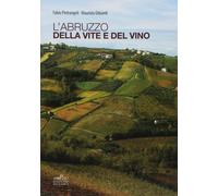 L'Abruzzo della vite e del vino - [Menabò]