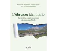 L'Abruzzo identitario. L'arrosticino tra rito ancestrale ed economia globale