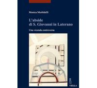 L' abside di S. Giovanni in Laterano. Una vicenda controversa