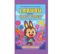 Labubu and the Candy Forest: A Magical Tale of Healthy Choices and Fun
