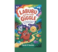 LABUBU AND THE LOST GIGGLE: A Funny-Fuzzy Quest to Bring Back Laughter