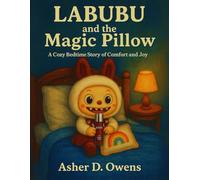 Labubu and the Magic Pillow: A Cozy Bedtime Story of Comfort and Joy