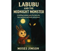 Labubu and the Midnight Monster: A thrilling Labubu story for kids who love monsters and brave adventures