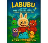 Labubu and the Monster Mysteries: The Case of the Vanishing Stars with Mokoko, Pato, Spooky, Tycoco & Zimomo