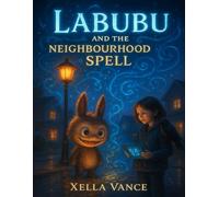 Labubu And the Neighbourhood Spell