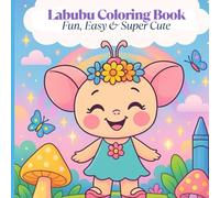 Labubu Coloring Book for Kids: Cute and Fun Pages of the Adorable Doll for Girls and Boys Ages 4-8