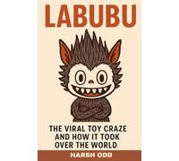 Labubu: The Viral Toy Craze and How It Took Over the World