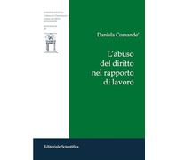 L'abuso del diritto nel rapporto di lavoro