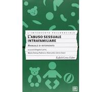 L'abuso sessuale intrafamiliare. Manuale d'intervento