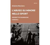 L'abuso su minore nello sport. Prospettive giuridiche e sociali