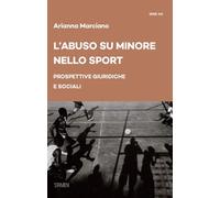L'abuso su minore nello sport. Prospettive giuridiche e sociali