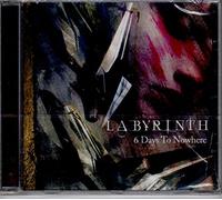 Labyrinth - 6 Days to Nowhere