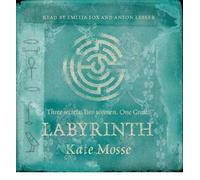 [(Labyrinth)] [ By (author) Kate Mosse, Read by Emilia Fox, Read by Anton Lesser ] [December, 2005]