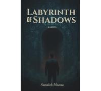 Labyrinth of Shadows: Part I - Origins