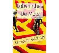 Labyrinthes de Mots: Les Sports Extrêmes