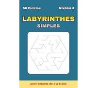 Labyrinthes pour Enfants 3-6 ans - Tome 3 | Labyrinthes Hexagonaux: 50 labyrinthes hexagonaux + 50 solutions | Niveau 3 | 100 pages | Format 15×23 cm