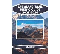 LAC BLANC TRAIL HIKING GUIDE 2025-2026: Explore the Hidden Gem of the Vosges Mountains, France