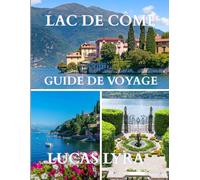 LAC COMME VOYAGE GU: Découvrez la beauté intemporelle du lac de Côme avec des sites incontournables comme la Villa Carlotta, Bellagio, Varenna et la ... voici le, le lac le plus prisé d'Italie