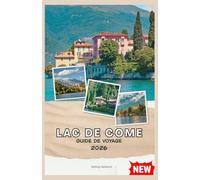 LAC DE COME GUIDE DE VOYAGE 2026