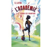 L'Académie - Tome 3 : Le tournoi des champions: 3
