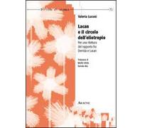 Lacan e il circolo dell'eliotropo. Per una rilettura del rapporto fra Derrida e Lacan