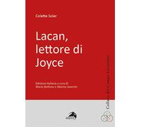Lacan, lettore di Joyce - Soler Colette
