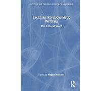 Lacanian Psychoanalytic Writings: The Littoral Word