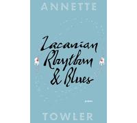 Lacanian Rhythm and Blues: Poetry collection