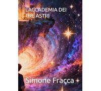 L'ACCADEMIA DEI TRE ASTRI