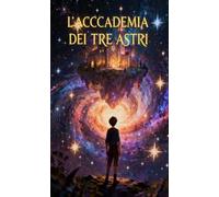 L'accademia dei tre astri