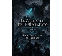 L'ACCADEMIA DELLE ALI SOVRANE