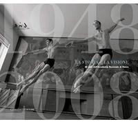 L'accademia Nazionale di danza di Roma. La storia e la visione dei primi 60 anni. Ediz. italiana e inglese: 60th Anniversary of the National Dance Academy