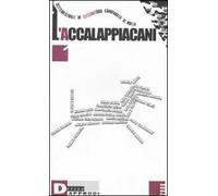 L'accalappiacani. Settemestrale di letteratura comparata al nulla. Vol. 1