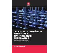 LACCASE: INTELIGÊNCIA ARTIFICIAL E APRENDIZAGEM AUTOMÁTICA: INTELIGÊNCIA ARTIFICIAL
