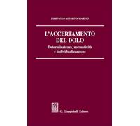 L'accertamento del dolo. Determinatezza, normatività e individualizzazione
