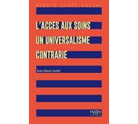 L'accès aux soins: Un universalisme contrarié