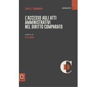 L'accesso agli atti amministrativi nel diritto comparato