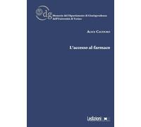L'accesso al farmaco - Cauduro Alice