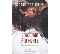 L'acciaio più forte. Second circle tattoo. Vol. 1