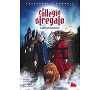 Il collegio stregato. L'acciuffasogni – Gallucci
