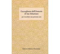 L'accoglienza dell'oratorio di San Sebastiano
