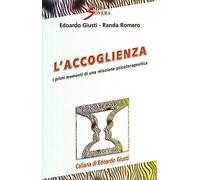 L'accoglienza. I primi momenti di una relazione psicoterapeutica