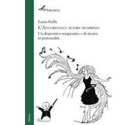 L'accordanza madre-bambino. Ediz. integrale