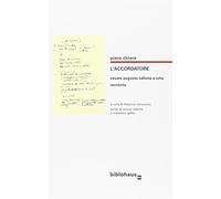 L'accordatore. Cesare Augusto Tallone a Orta