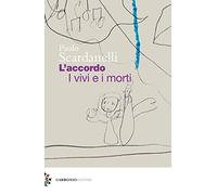 L'accordo. I vivi e i morti