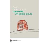 L'accordo. Un posto sicuro