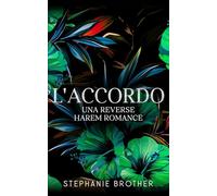 L'accordo: Un romanzo d'amore in un Harem Inverso